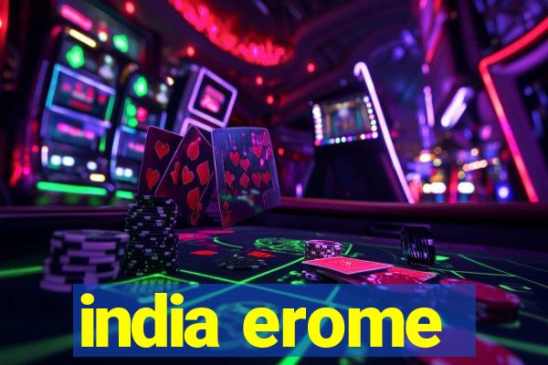 india erome